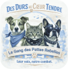 Le Gang des Pattes Rebelles recherche ses prochaines famille